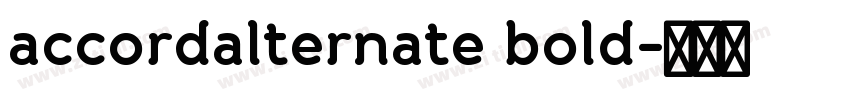 accordalternate bold字体转换 accordalternate bold字体转换